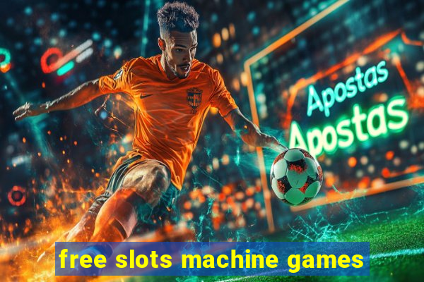 free slots machine games