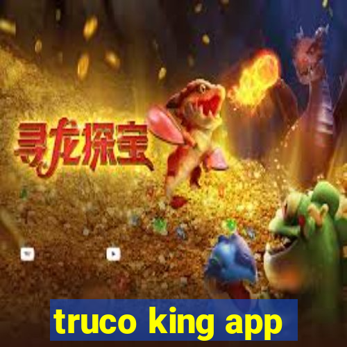 truco king app