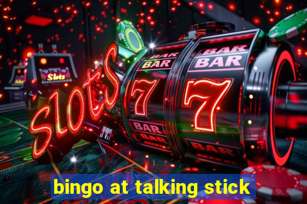 bingo at talking stick