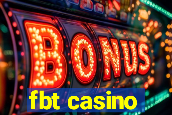 fbt casino