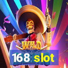 168 slot