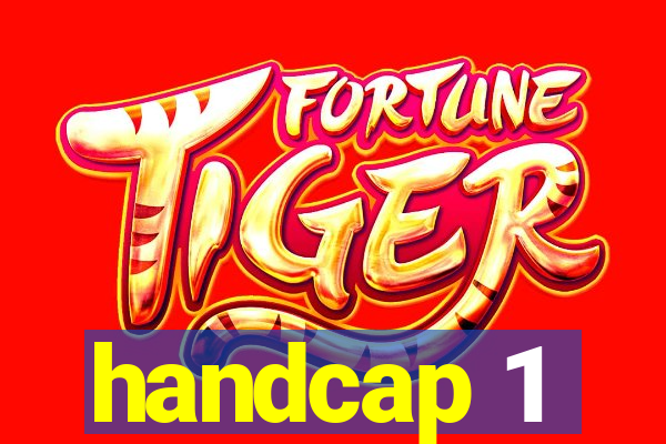 handcap 1