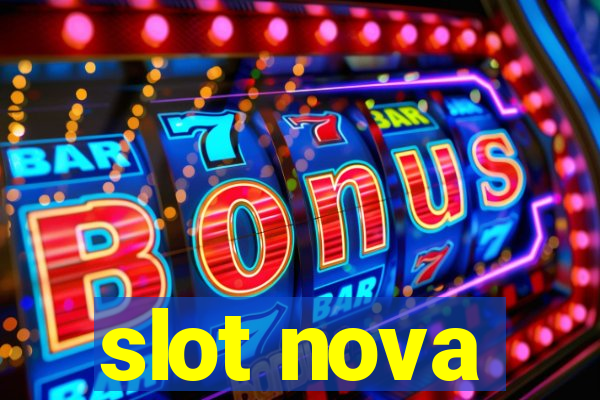 slot nova