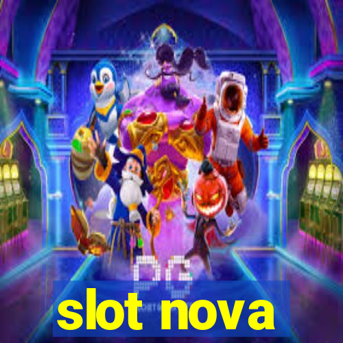 slot nova