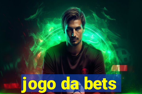 jogo da bets