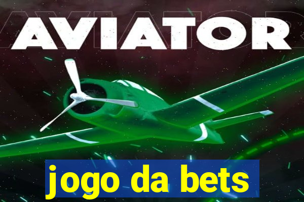 jogo da bets