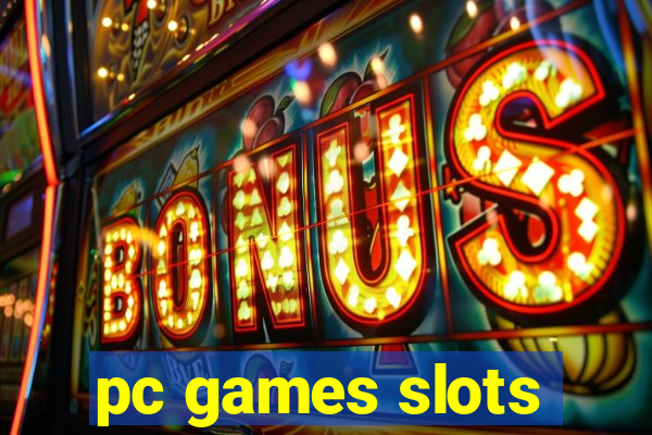 pc games slots