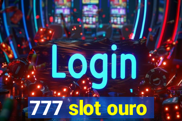 777 slot ouro