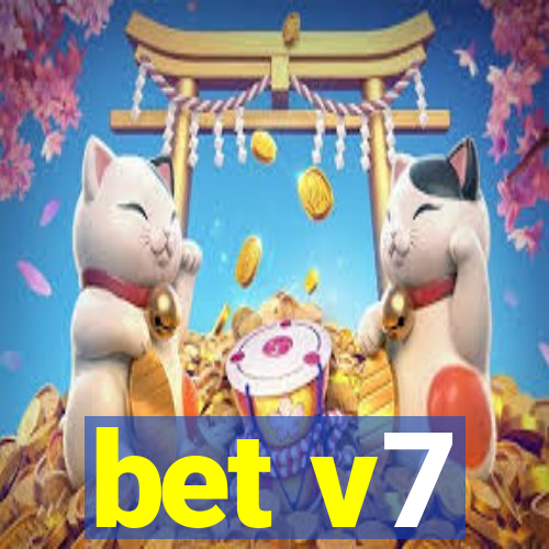 bet v7