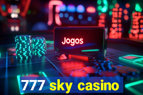 777 sky casino