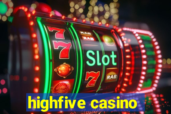 highfive casino