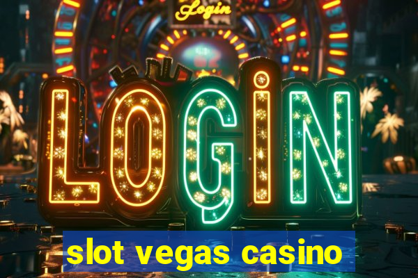 slot vegas casino