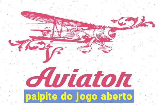 palpite do jogo aberto