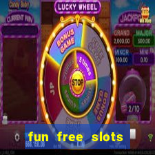 fun free slots casinos games