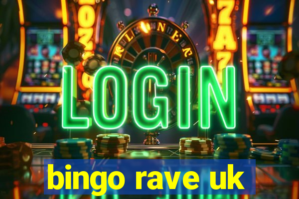 bingo rave uk