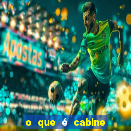 o que é cabine bingo varanda