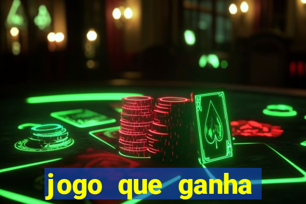 jogo que ganha dinheiro de verdade grátis