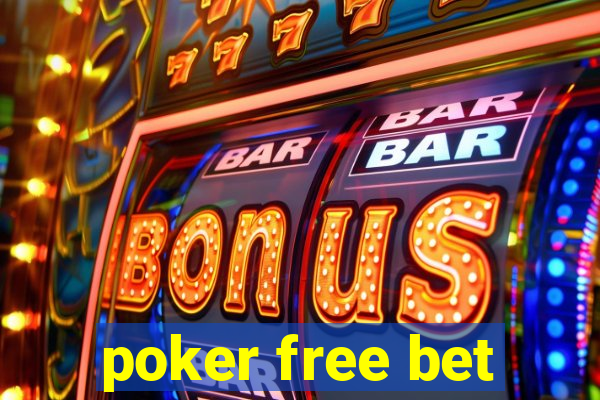 poker free bet