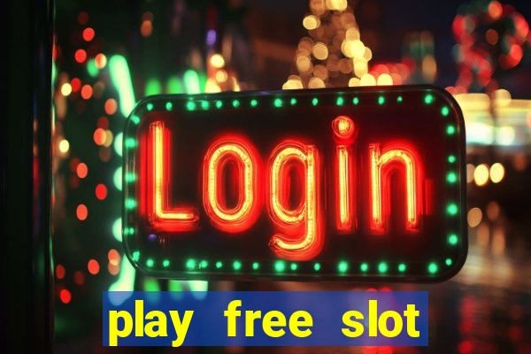 play free slot machine games