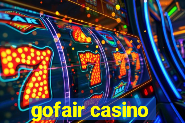 gofair casino