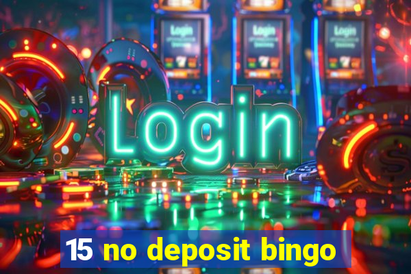 15 no deposit bingo