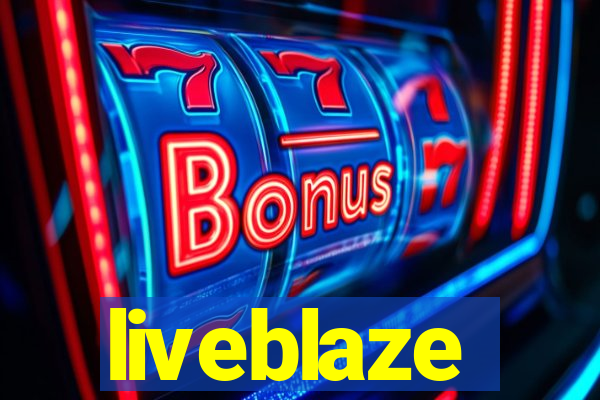 liveblaze