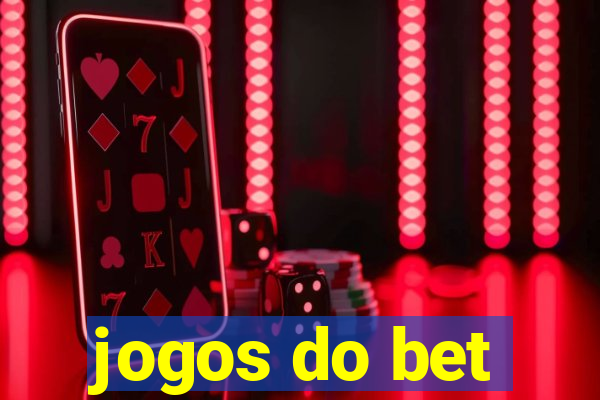 jogos do bet