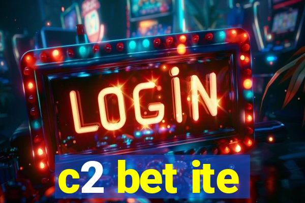 c2 bet ite