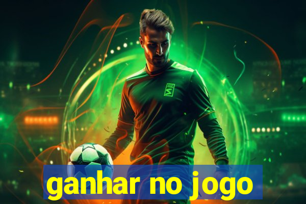 ganhar no jogo