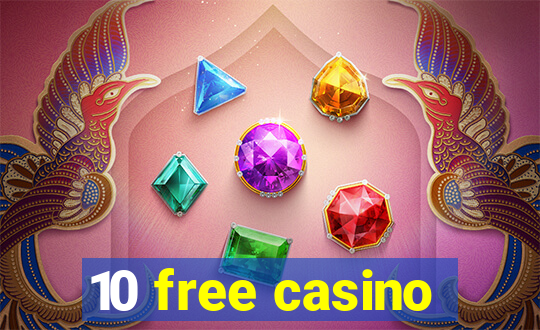 10 free casino