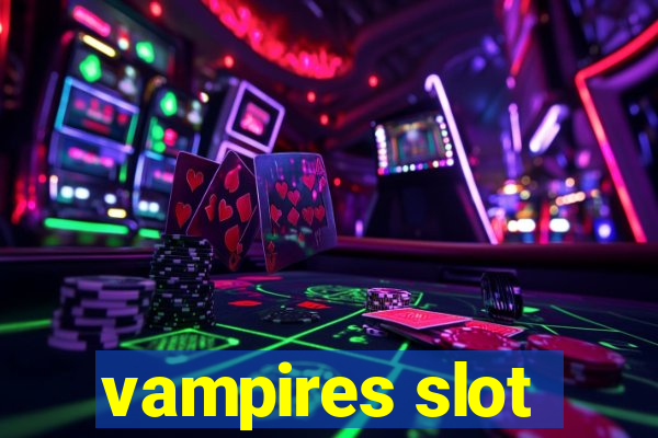 vampires slot