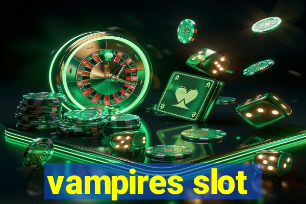 vampires slot