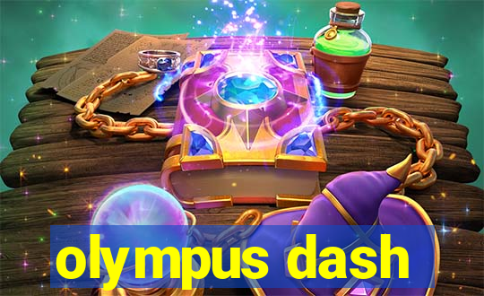 olympus dash