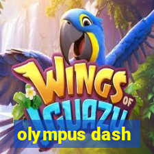 olympus dash