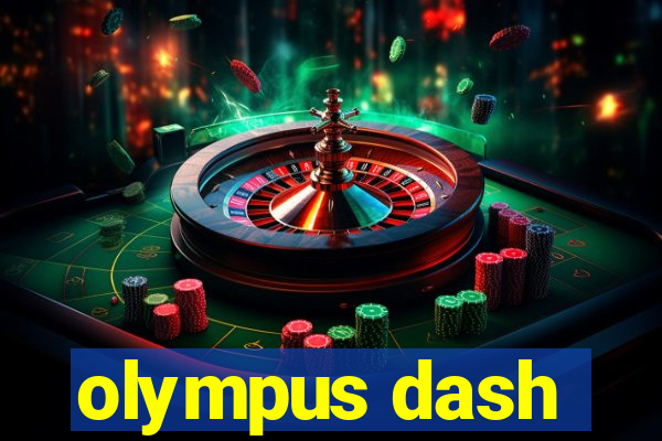 olympus dash