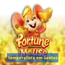 temperatura em santos