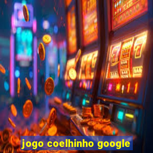 jogo coelhinho google