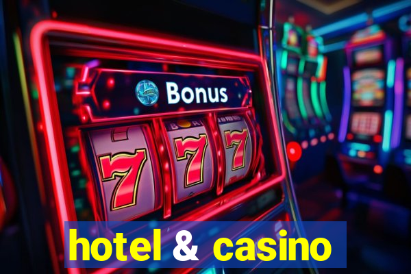 hotel & casino