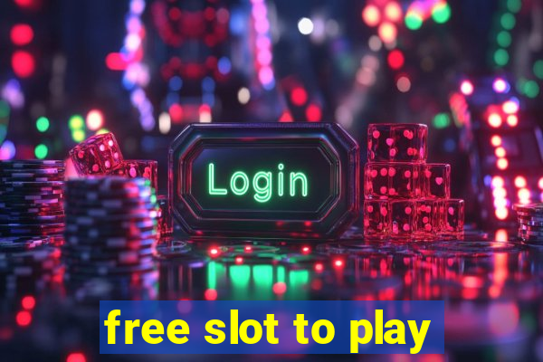 free slot to play