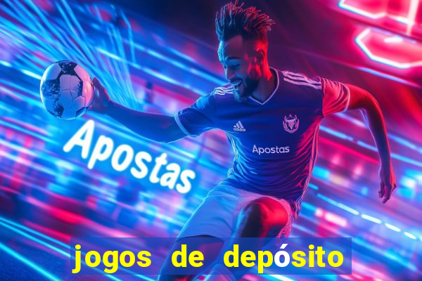 jogos de depósito de 1 real