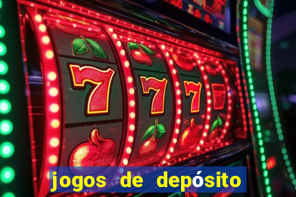 jogos de depósito de 1 real