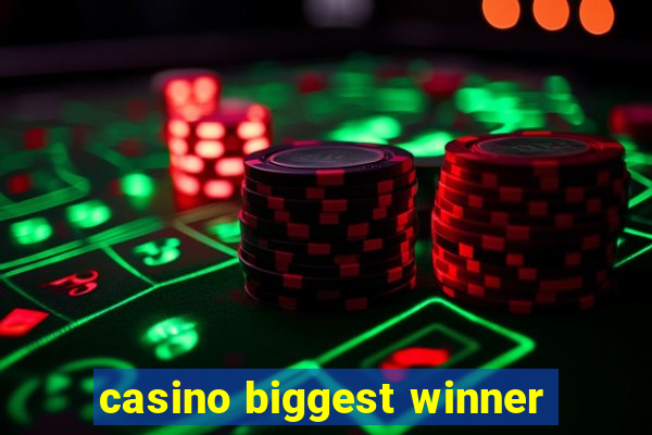 casino biggest winner