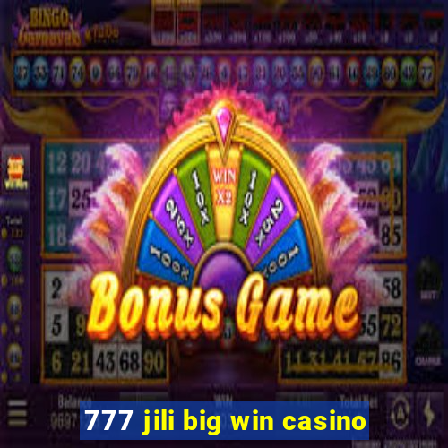 777 jili big win casino