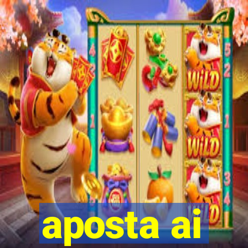 aposta ai