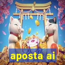 aposta ai