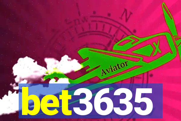 bet3635