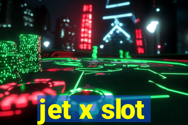 jet x slot