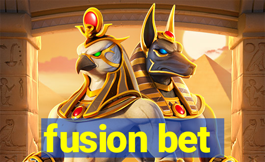 fusion bet