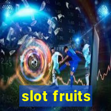 slot fruits