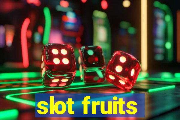 slot fruits